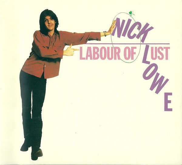 Nick Lowe : Labour Of Lust (CD, Album, RE, RM, Dig)