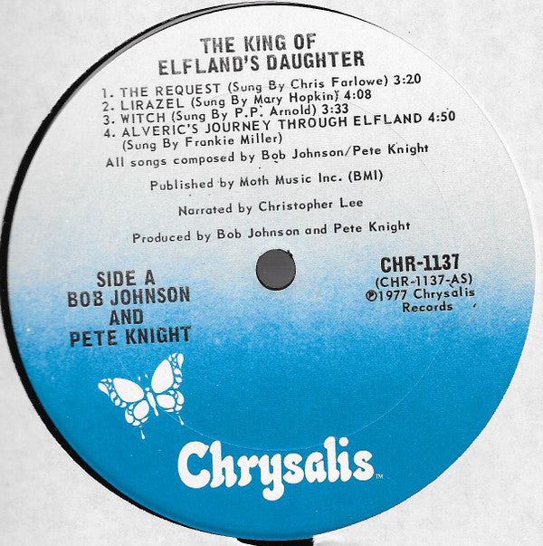 Bob Johnson & Pete Knight* : The King Of Elfland's Daughter (LP, Album)