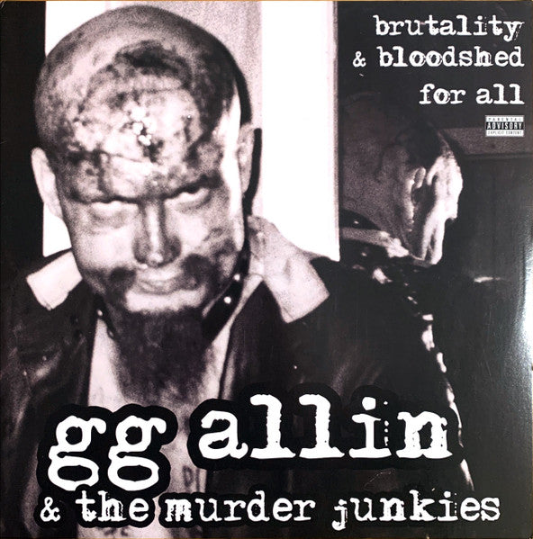 GG Allin & The Murder Junkies : Brutality & Bloodshed For All (LP, Album, RE, Ora)