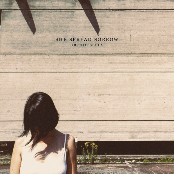 She Spread Sorrow : Orchid Seeds (LP, Album, Ltd)