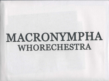 Macronympha : Whorechestra (3xCD, Album, RE, RM)