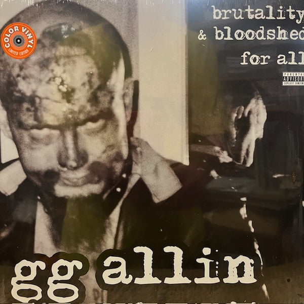 GG Allin & The Murder Junkies : Brutality & Bloodshed For All (LP, Album, Ltd, RE, Cle)