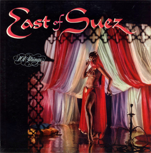 101 Strings : East Of Suez (LP, Album, Mono)