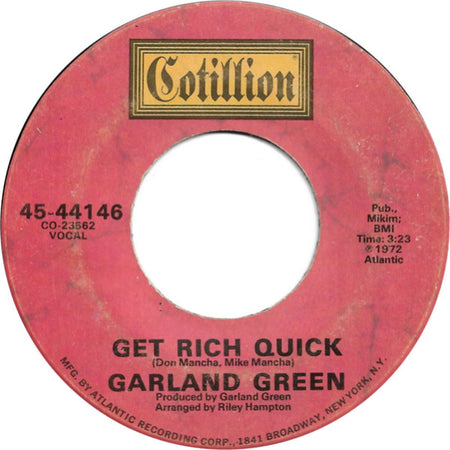Garland Green : You Can't Get Away That Easy / Get Rich Quick (7", Pla)