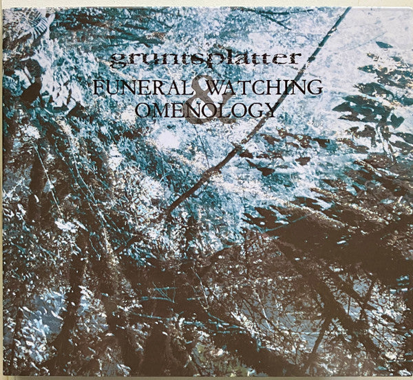 Gruntsplatter : Funeral Watching & Omenology (2xCD, Comp)