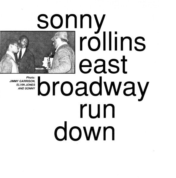 Sonny Rollins : East Broadway Run Down (CD, Album, RE)