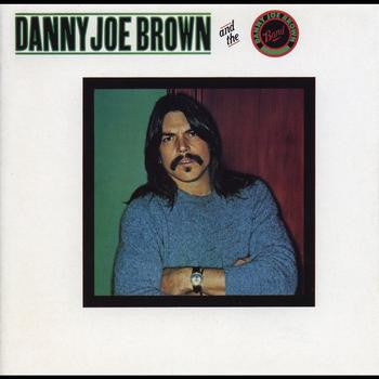 Danny Joe Brown And The Danny Joe Brown Band : Danny Joe Brown And The Danny Joe Brown Band (LP, Album, Ter)