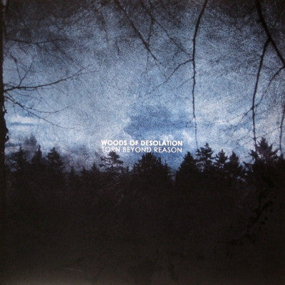 Woods Of Desolation : Torn Beyond Reason (LP, Album, Blu)