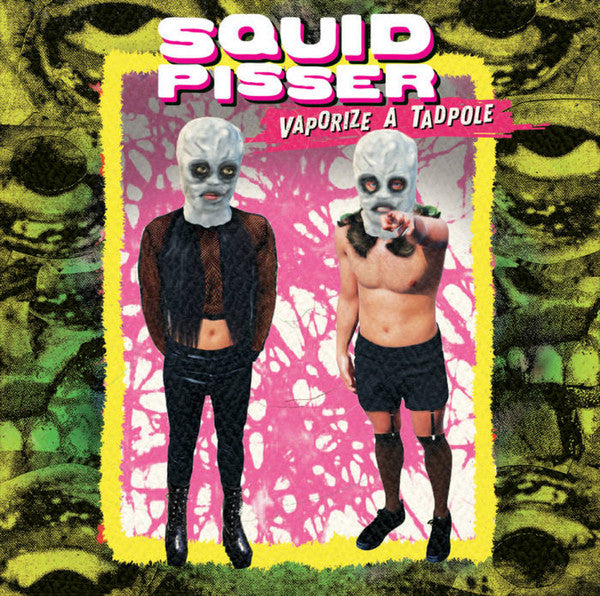 Squid Pisser : Vaporize A Tadpole (CD, Comp)