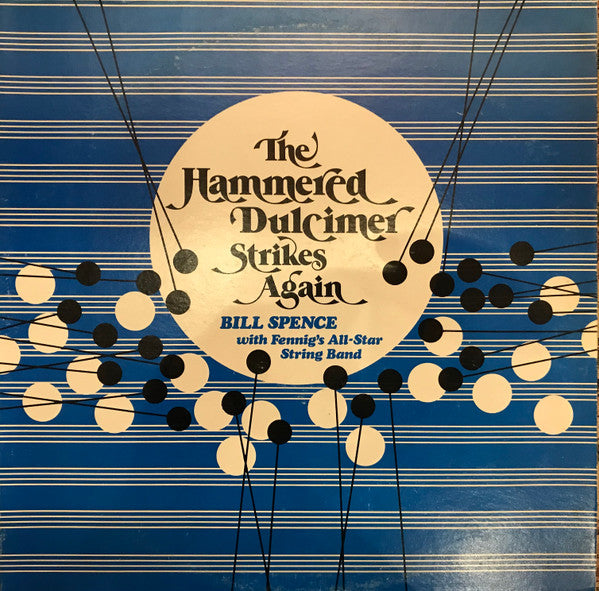 Bill Spence With Fennig's All-Star String Band : The Hammered Dulcimer Strikes Again (LP, Album, Gre)