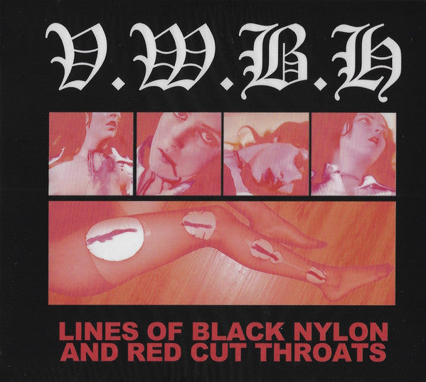 Vice Wears Black Hose : Lines Of Black Nylon And Red Cut Throats (CD, Album)