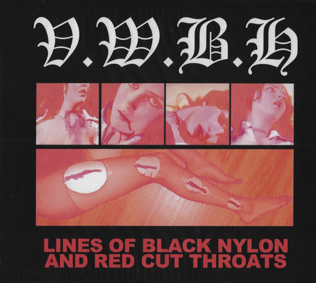 Vice Wears Black Hose : Lines Of Black Nylon And Red Cut Throats (CD, Album)