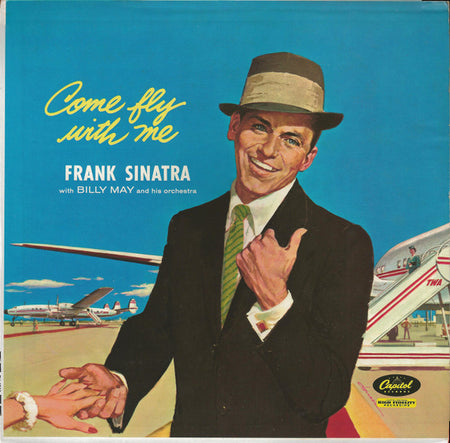 Frank Sinatra : Come Fly With Me (LP, Album, Mono, Scr)