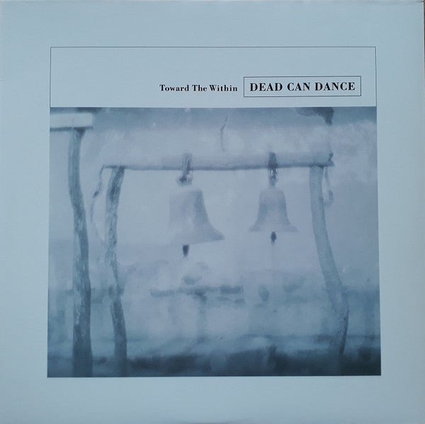 Dead Can Dance : Toward The Within (2xLP, Album, RE, RP)