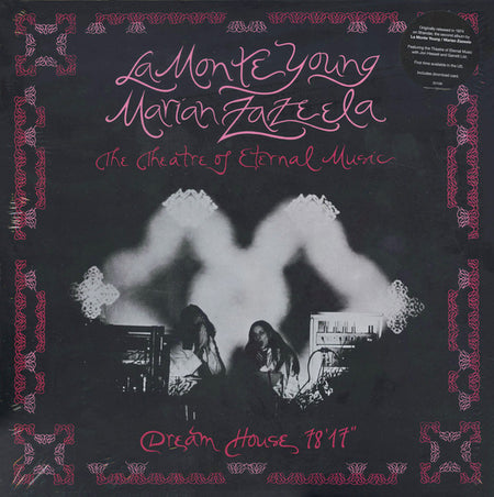 La Monte Young / Marian Zazeela - Theatre Of Eternal Music : Dream House 78'17" (LP, Album, RE)