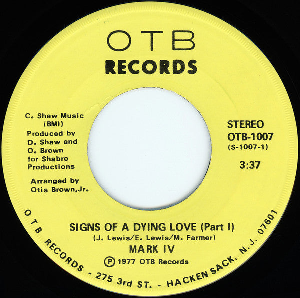 Mark IV (2) : Signs Of A Dying Love (7")