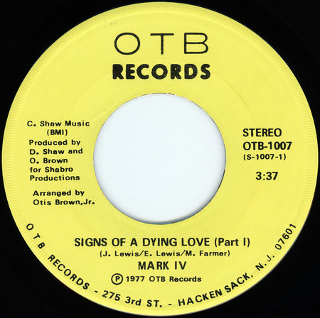 Mark IV (2) : Signs Of A Dying Love (7")