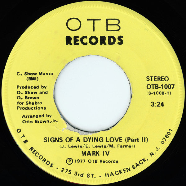 Mark IV (2) : Signs Of A Dying Love (7")