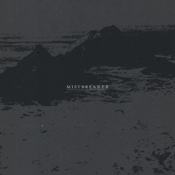 SITKA : Mistbreaker (Cass, Album + File, FLAC, MP3, WAV)