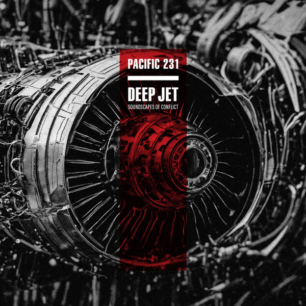 Pacific 231 (2) : Deep Jet (Soundscapes Of Conflict) (CD, Album, Ltd)