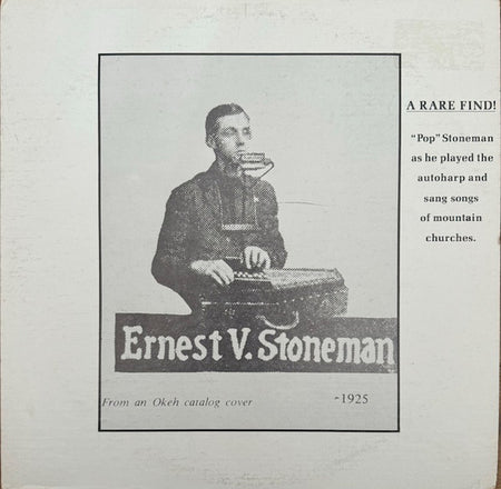 Ernest Stoneman : Ernest V. Stoneman: A Rare Find! (12", Comp, Mono)