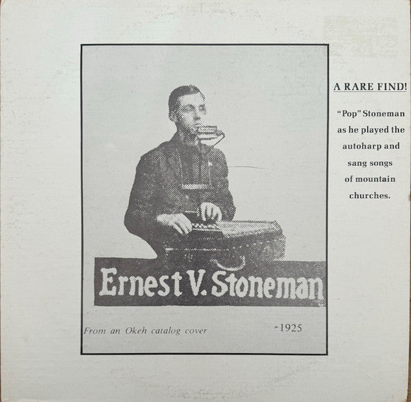 Ernest Stoneman : Ernest V. Stoneman: A Rare Find! (12", Comp, Mono)