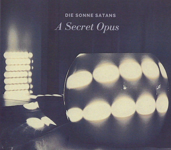 Die Sonne Satan : A Secret Opus (CD, Comp)
