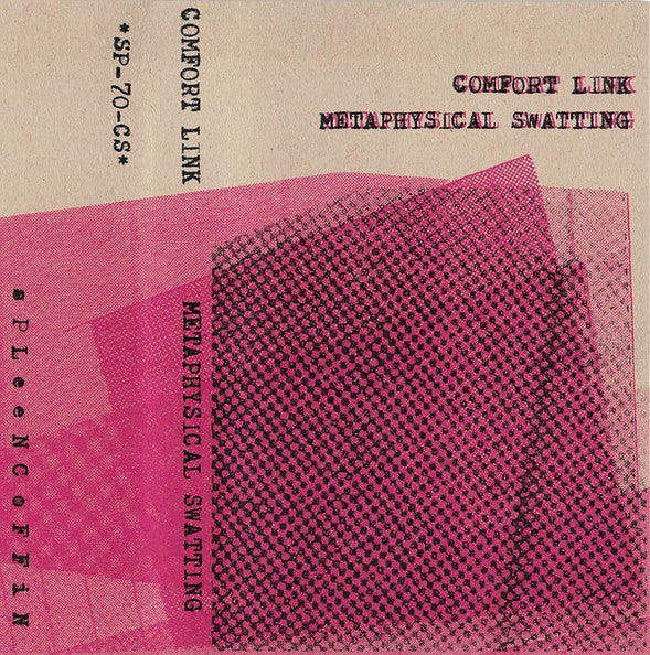 Comfort Link : Metaphysical Swatting (Cass, Album, Cle)