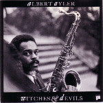 Albert Ayler : Witches & Devils (CD, Album, RE)
