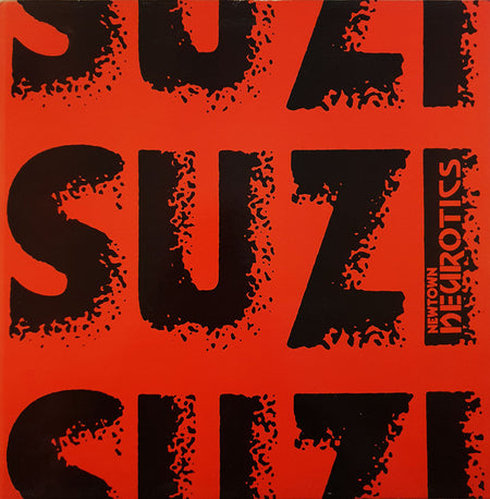 Newtown Neurotics : Suzi (12")