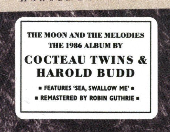 Harold Budd • Elizabeth Fraser • Robin Guthrie • Simon Raymonde : The Moon And The Melodies (CD, Album, RE, RM, Dig)