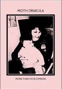 Moth Drakula : More Than Your Opinion (Cass, Ltd, C10)