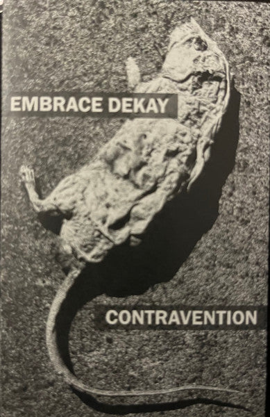 Embrace Dekay & Contravention : Embrace Dekay & Contravention (Cass, C20)