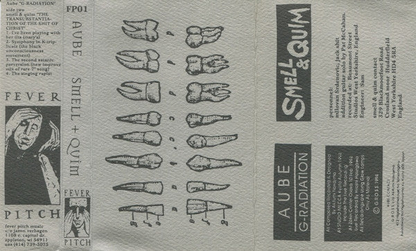 Aube / Smell & Quim : G-Radiation / The Transubstantiation Of The Shit Of Christ (Cass, Ltd, Num, C60)