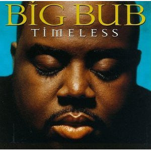Big Bub : Timeless (CD, Album, RE)