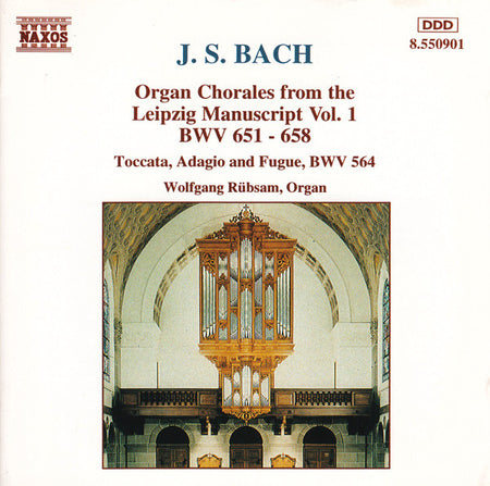 Johann Sebastian Bach - Wolfgang Rübsam (2) : Organ Chorales From The Leipzig Manuscript Vol. 1: BWV 651 - 658 / Toccata, Adagio And Fugue, BWV 564 (CD, Album)