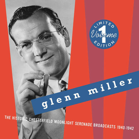 Glenn Miller : Limited Edition Volume 1: The Historic Chesterfield Moonlight Serenade Broadcasts 1940-1942 (2xCD, Comp, Ltd)