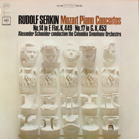Mozart*, Rudolf Serkin, Alexander Schneider Conducting The Columbia Symphony Orchestra* : Piano Concertos No.14 In E-Flat, K.449 / No.17 In G, K.453 (LP, Album, Non)