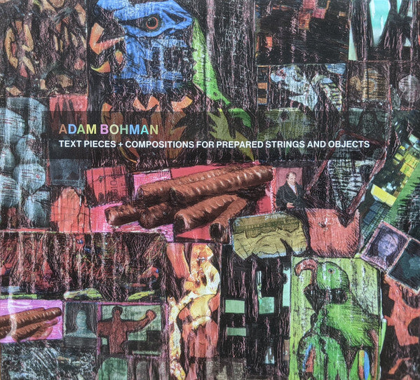 Adam Bohman : Text Pieces + Compositions for Prepared Strings and Objects (CD, Ltd)