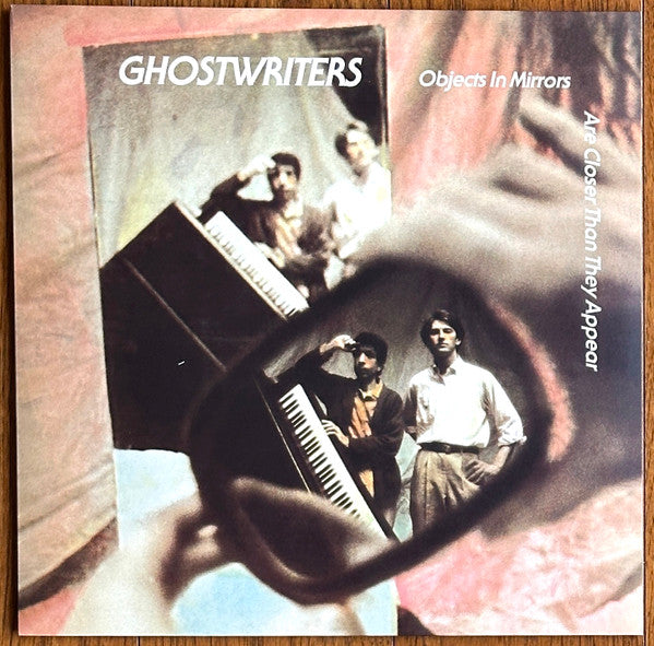 The Ghostwriters : Objects In Mirrors Are Closer Than They Appear (LP, RE, RM)