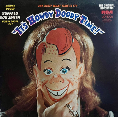 Howdy Doody And Buffalo Bob Smith* With The Howdy Doody Cast : It's Howdy Doody Time! (LP, Album, Roc)