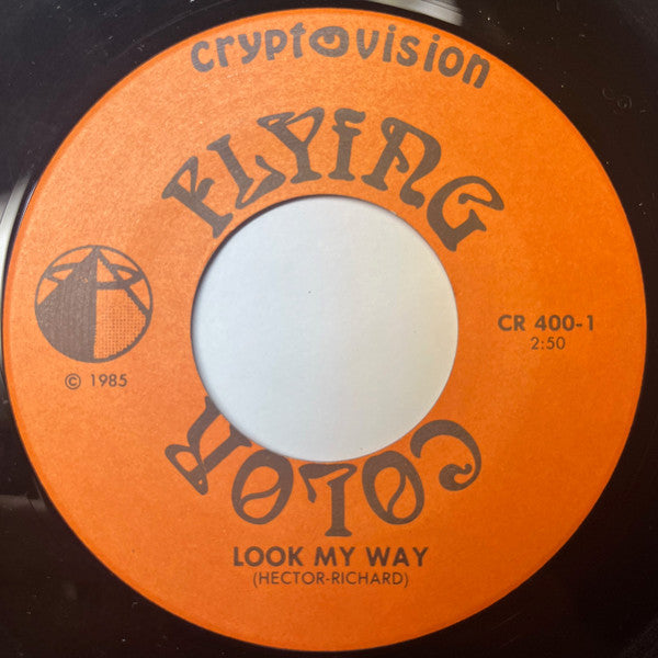 Flying Color : Look My Way b/w Dear Friend (7")