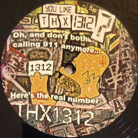 THX1312 : You Like THX1312? Name 3 Cops That Should Be Dead (LP, Album, Comp)