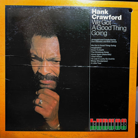Hank Crawford : We Got A Good Thing Going (LP, Album, Promo)