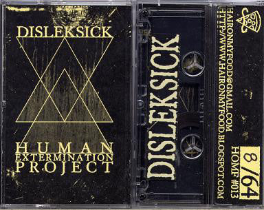 Disleksick / Humanextermination Project : Disleksick / Humanextermination Project (Cass, Ltd, C30)