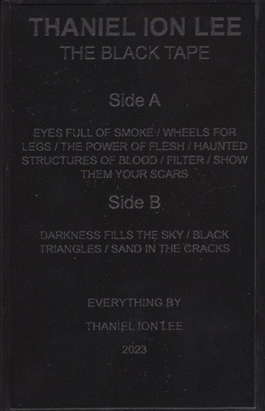 Thaniel Ion Lee : The Black Tape (Cass, Album, Ltd)