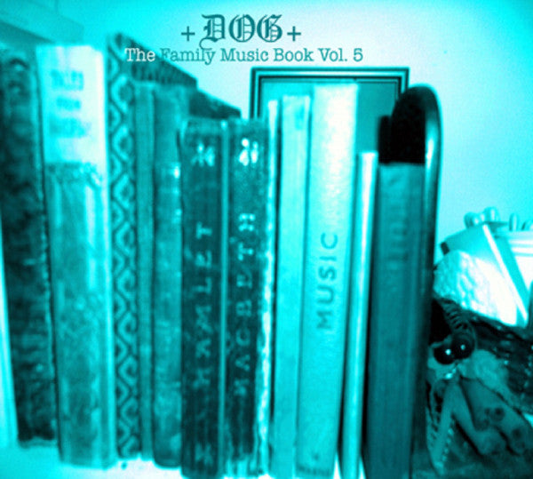 DOG : The Family Music Book Vol. 5 (2xCDr, Album)