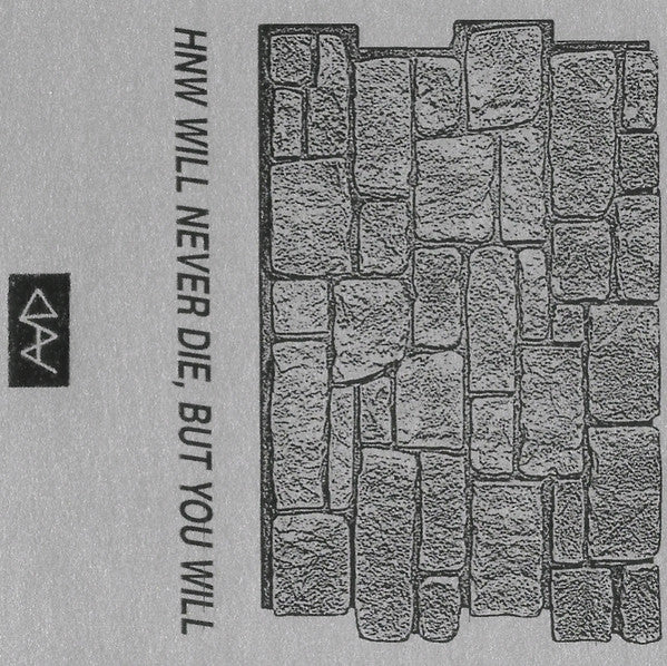 Twin Aperture, Dull World, Bulk Carrier, Singularity (9) : HNW Will Never Die, But You Will (Cass)