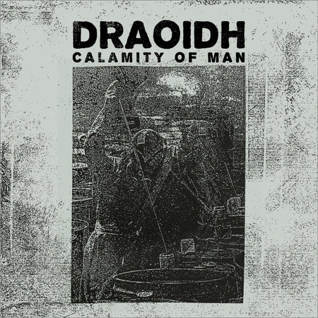 Draoidh (2) : Calamity of Man (Cass)