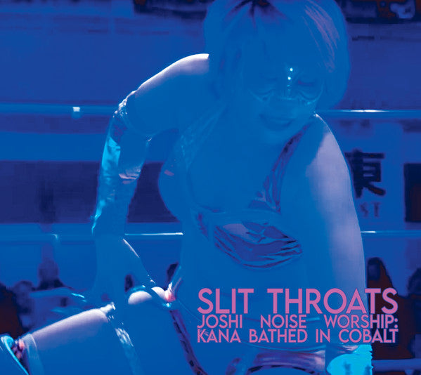 Slit Throats : Joshi Noise Worship: Kana Bathed In Cobalt (2xCD, Album, Ltd, RE, RM)